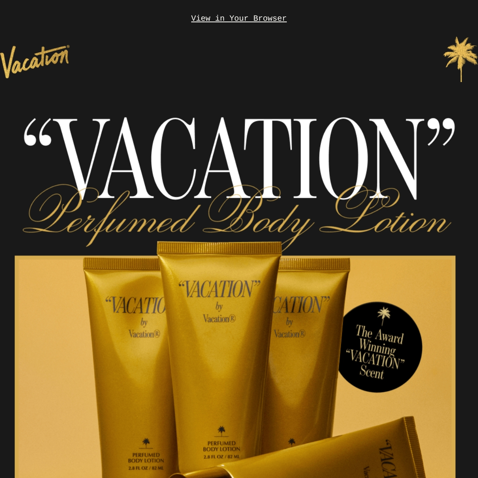 Vacation email: Vacation presents its perfumed body lotion as a standalone product and part of a signature-scent duo.