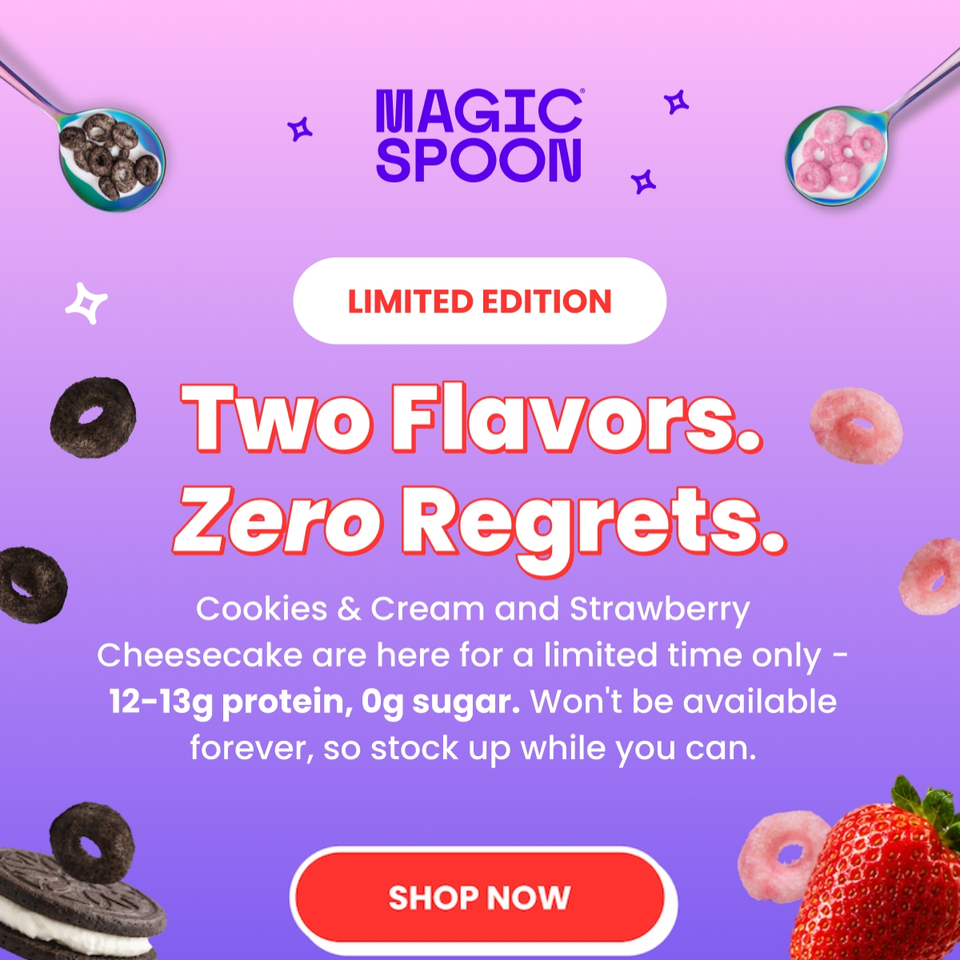 Magic Spoon email: Cookies & Cream and Strawberry Cheesecake cereal launch
