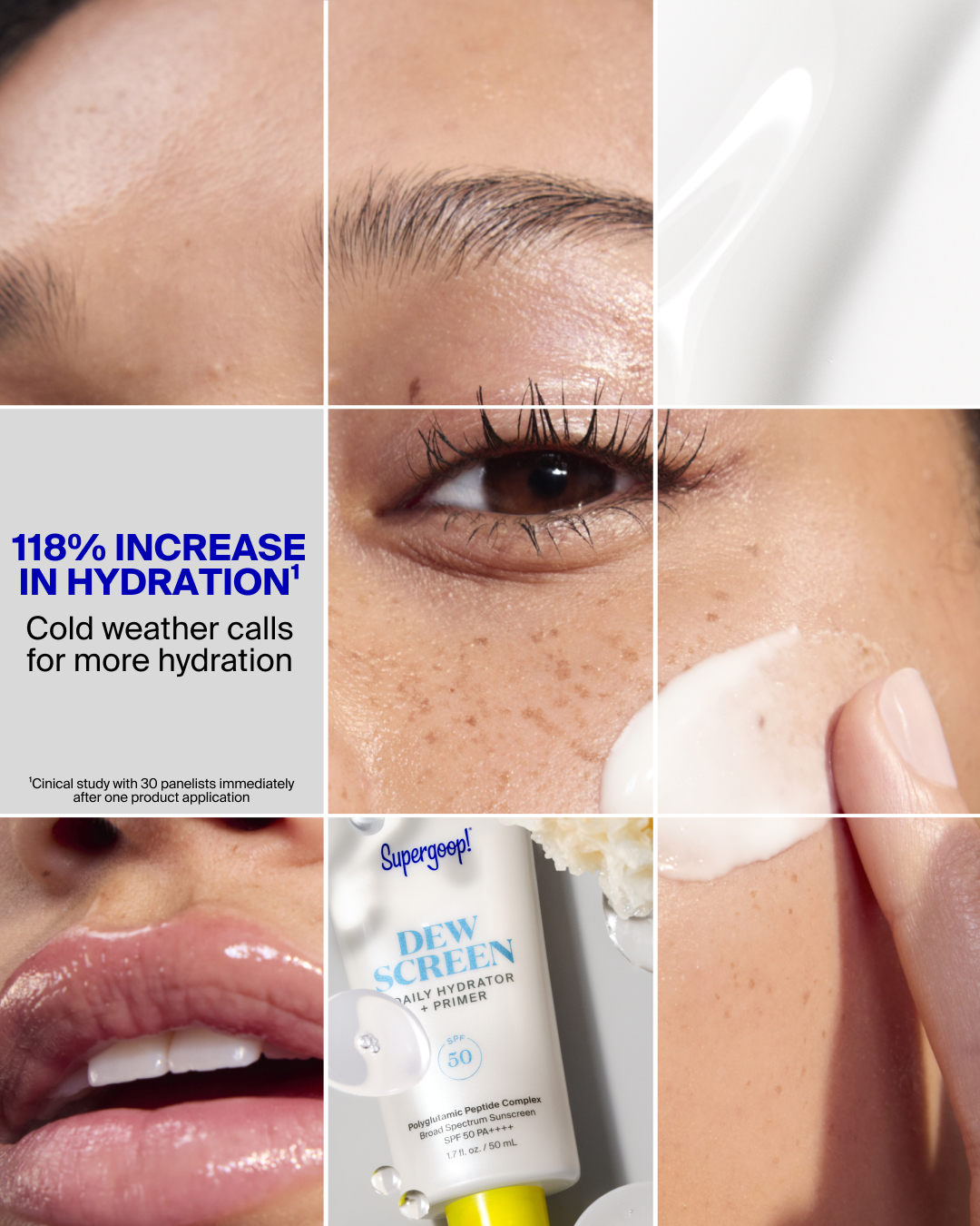 Supergoop! — Dewscreen hydration message in a skin-and-texture mosaic