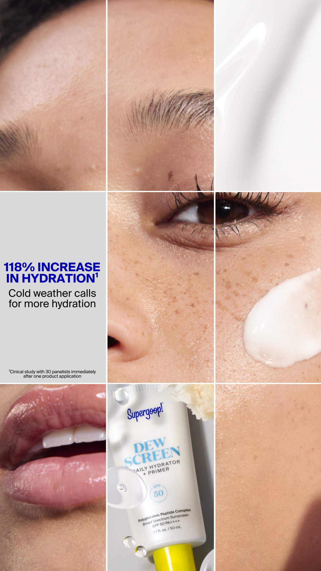 Supergoop! — Dewscreen hydration message in a skin-and-texture mosaic