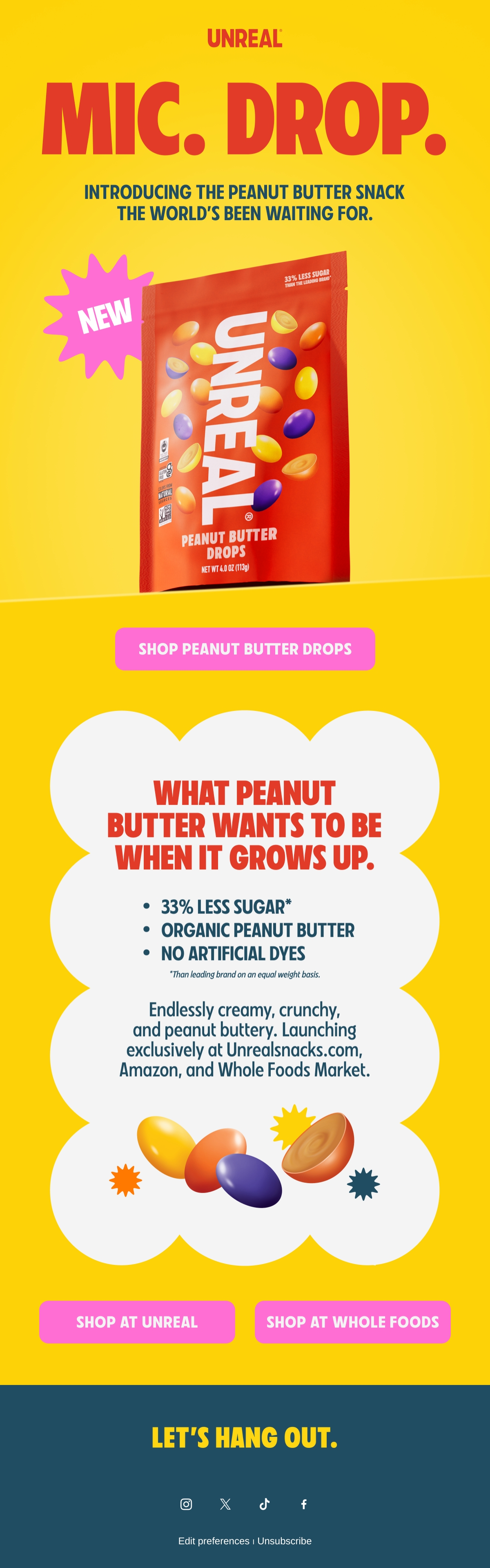 UNREAL Snacks — UNREAL launches Peanut Butter Drops with ingredient callouts and separate online and Whole Foods shopping buttons.