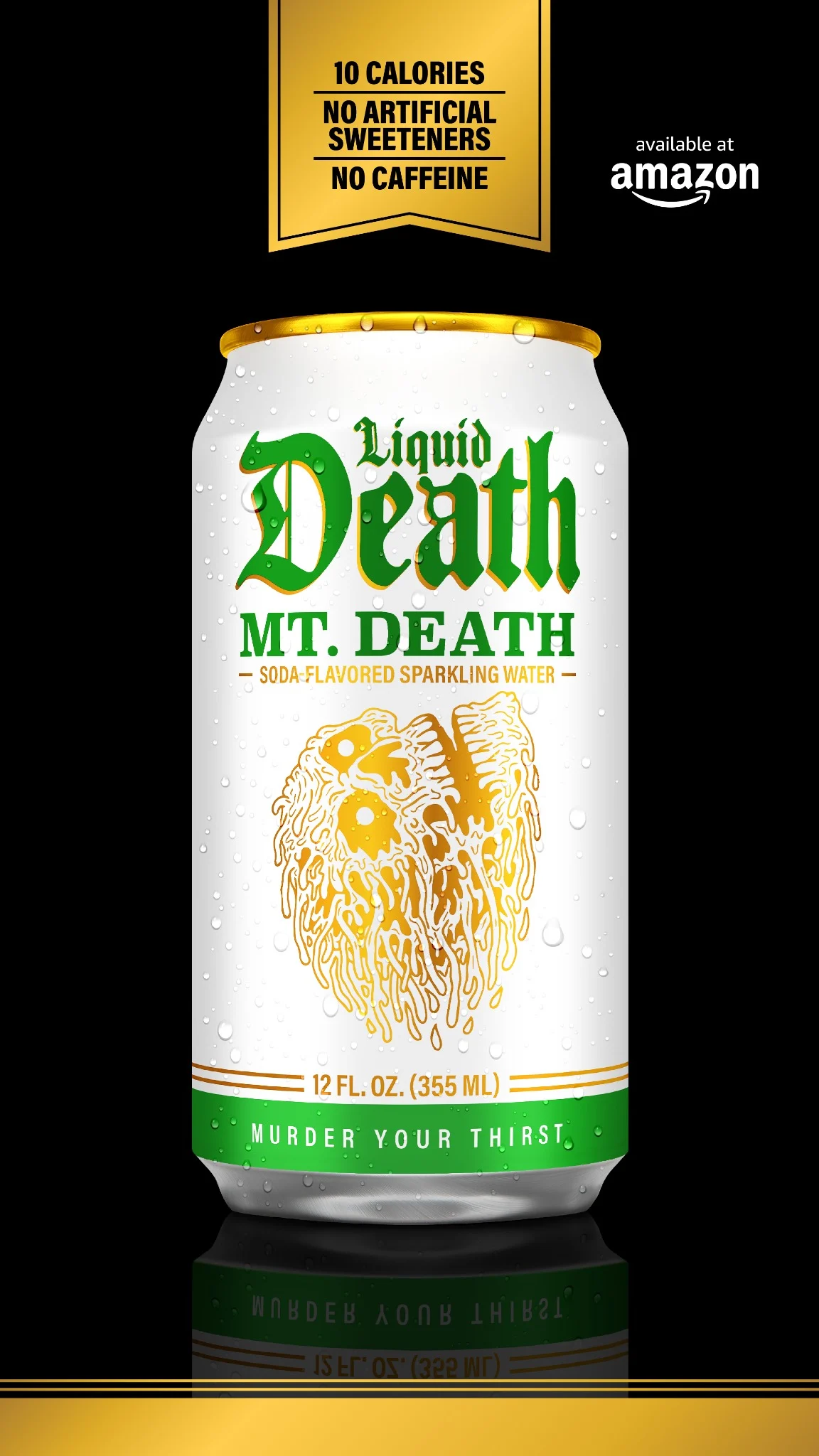 Liquid Death — Less Sugar*. Huge Flavor.